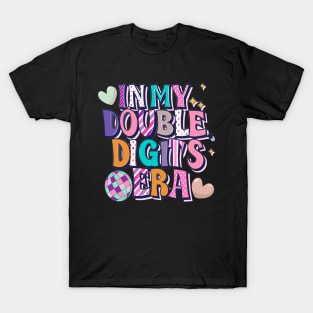 In My Double Digits Era 10 Year Old Birthday 10th Birthday for Girls Birthday Party T-Shirt